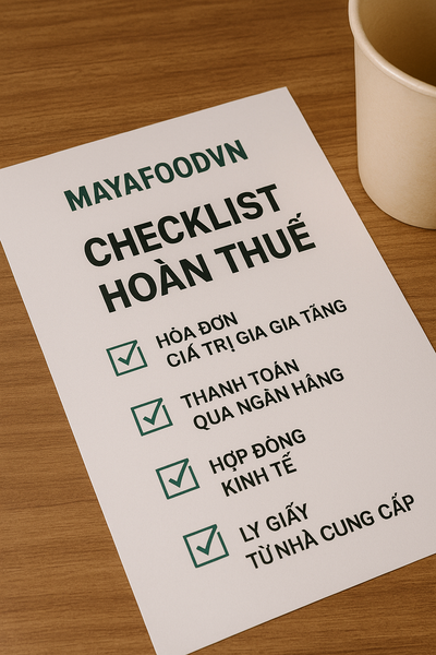 Checklist hoàn thuế ly giấy dành cho chủ quán trà sữa cần lưu ý.