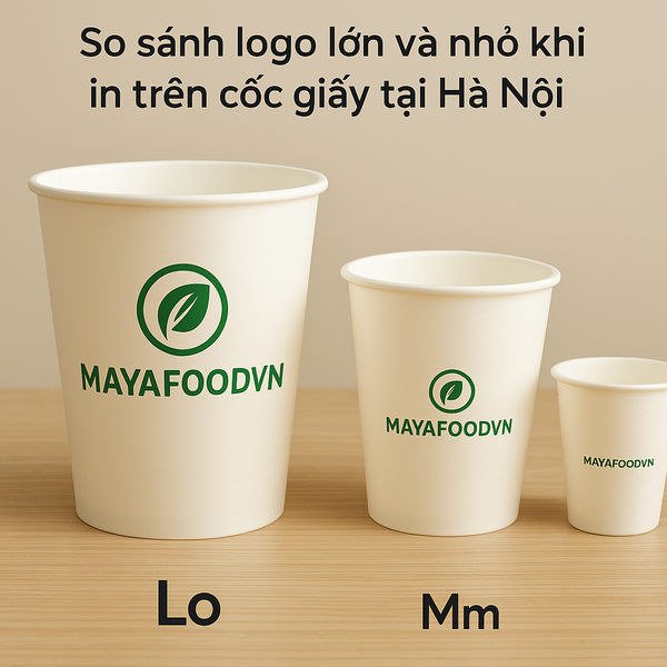 So sánh logo lớn và nhỏ khi in trên cốc giấy tại Hà Nội