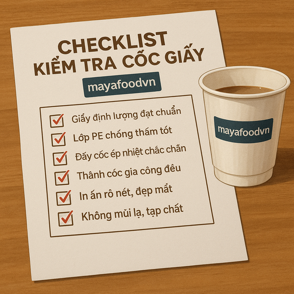Checklist kiểm tra cốc giấy Hà Nội chống thấm và định lượng giấy đạt