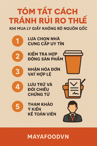 Tóm tắt cách tránh rủi ro thuế khi mua ly giấy không rõ nguồn gốc