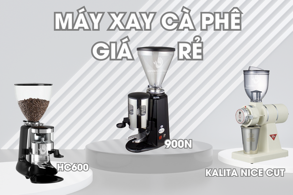 Top 3 máy xay cà phê giá rẻ tốt nhất hiện nay - Biên Hòa, Đồng Nai