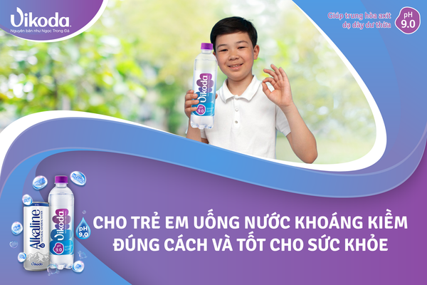 Cho trẻ em uống nước khoáng kiềm đúng cách và tốt cho sức khỏe