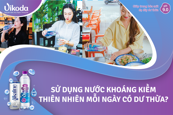 Sử dụng nước khoáng kiềm thiên nhiên mỗi ngày có dư thừa?