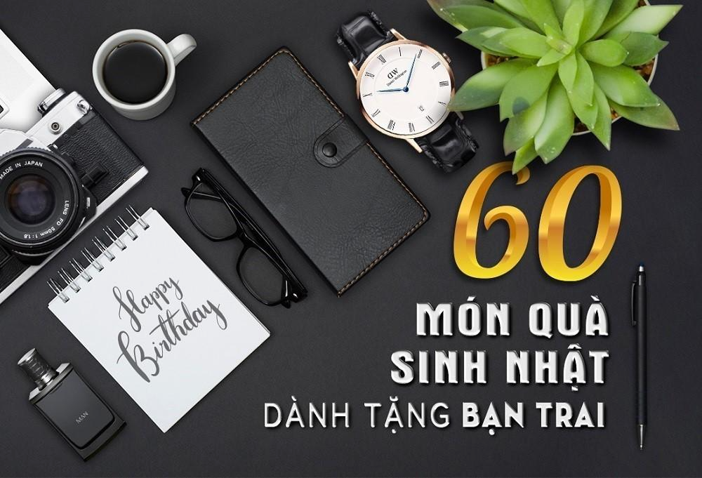 60 Món Quà Tặng Sinh Nhật Cho Bạn Trai Theo Từng Độ Tuổi