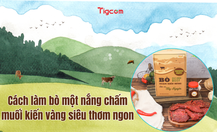 Cách làm bò một nắng chấm muối kiến vàng siêu thơm ngon