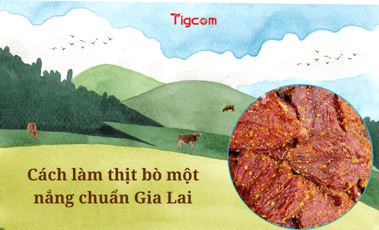 Cách làm thịt bò một nắng Gia Lai