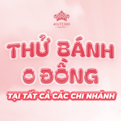 Thử Bánh 0 Đồng Tại 4Gs TEXAS – Trải Nghiệm Chiếc Bánh Kem Bốn Vị Cao Cấp FOUR SEASON