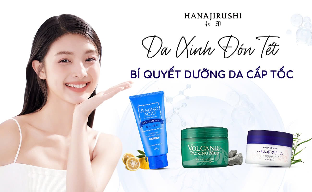 Cùng Hanajirushi chăm sóc da toàn diện tại nhà đón Tết