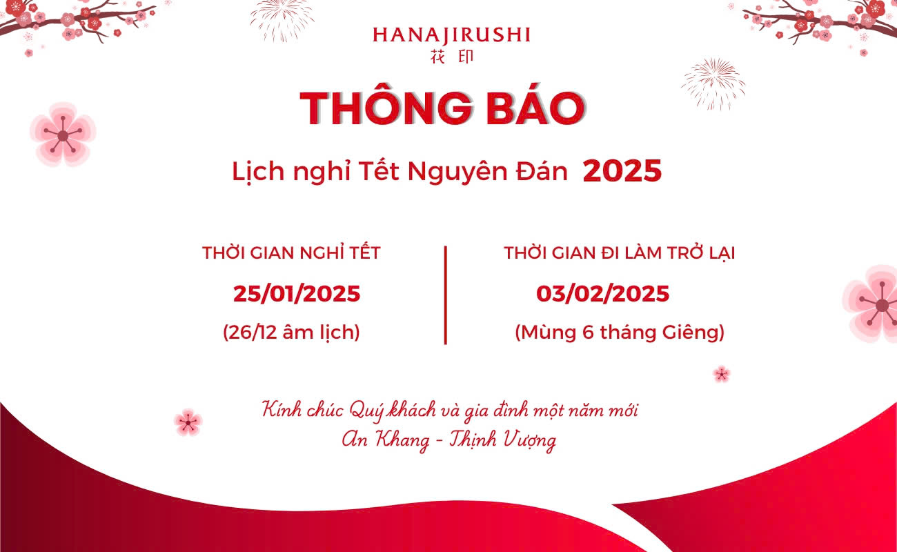 HANAJIRUSHI THÔNG BÁO NGHỈ TẾT NGUYÊN ĐÁN ẤT TỴ 2025