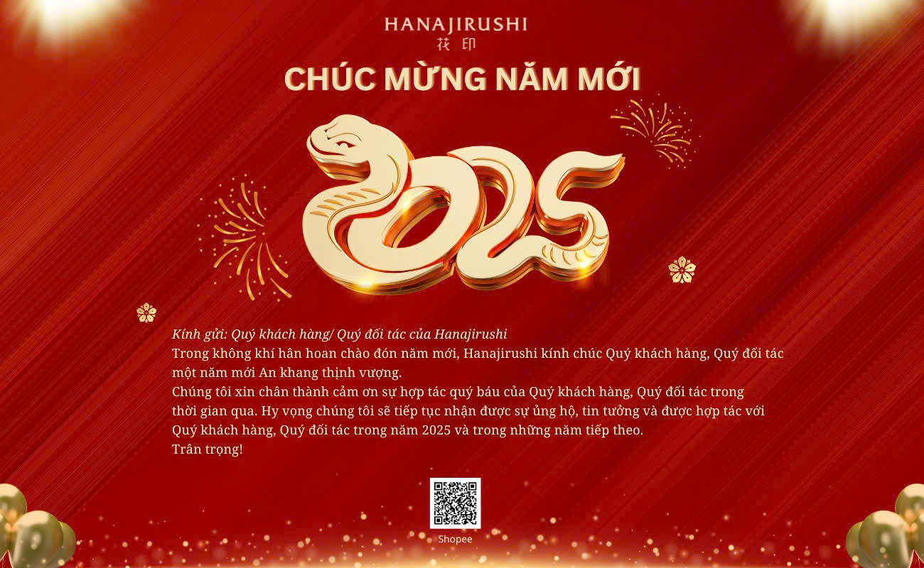 HANAJIRUSHI CHÚC MỪNG NĂM MỚI ẤT TỴ 2025