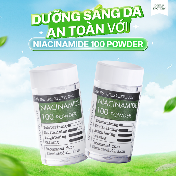 Chăm da sáng nhanh, an toàn lại tiết kiệm cho mùa hè? Không phải kem trộn mà là bột Niacinamide nhà Derma Factory