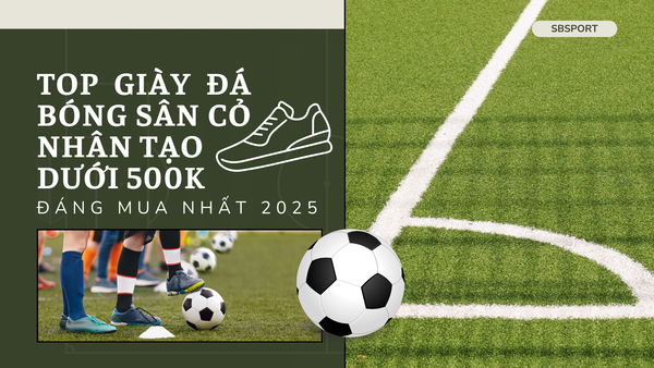 Top giày đá bóng sân cỏ nhân tạo dưới 500k đáng mua nhất