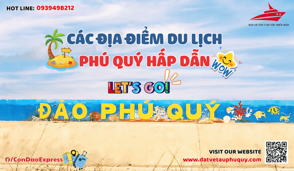 CÁC ĐỊA ĐIỂM DU LỊCH PHÚ QUÝ HẤP DẪN (PHẦN 2)