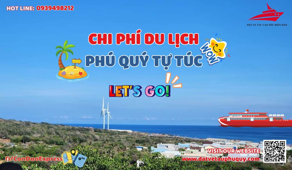 Chi Phí Du Lịch Phú Quý Tự Túc