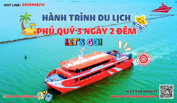 LỊCH TRÌNH DU LỊCH PHÚ QUÝ 3 NGÀY 2 ĐÊM