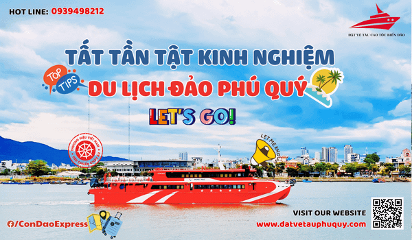 TẤT TẦN TẬT KINH NGHIỆM DU LỊCH ĐẢO PHÚ QUÝ