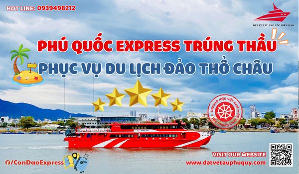 Phú Quốc Express Trúng Thầu Phục Vụ Du Lịch Đảo Thổ Châu