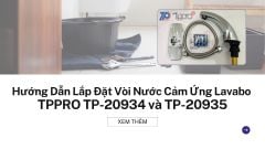 Hướng Dẫn Lắp Đặt Vòi Nước Cảm Ứng Lavabo TPPRO TP-20934 và TP-20935