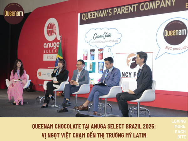 QUEENAM CHOCOLATE TẠI ANUGA SELECT BRAZIL 2025 - VỊ NGỌT VIỆT CHẠM ĐẾN THỊ TRƯỜNG MỸ LATIN