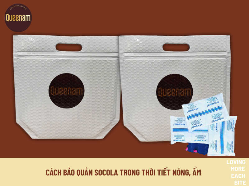 TẤT TẦN TẬT CÁCH BẢO QUẢN SOCOLA TRONG THỜI TIẾT NÓNG, ẨM