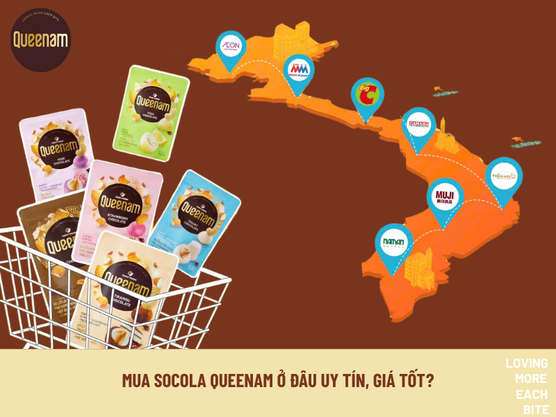 MUA SOCOLA QUEENAM Ở ĐÂU UY TÍN, GIÁ TỐT?