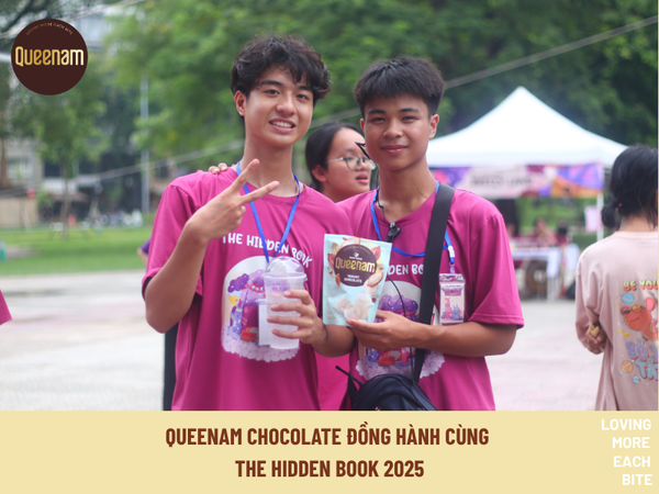 QUEENAM CHOCOLATE ĐỒNG HÀNH CÙNG THE HIDDEN BOOK 2025