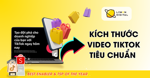 Kích thước video Tiktok tiêu chuẩn nhất 2025 bạn nên biết