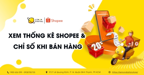 Cách xem thống kê Shopee và các chỉ số quan trọng khi bán hàng