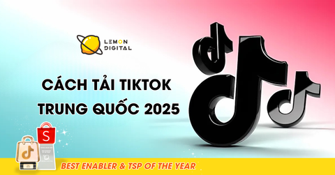 Cách tải TikTok Trung Quốc và cách đăng ký cực đơn giản 2025