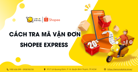 Cách tra mã vận đơn Shopee Express nhanh chóng, dễ dàng