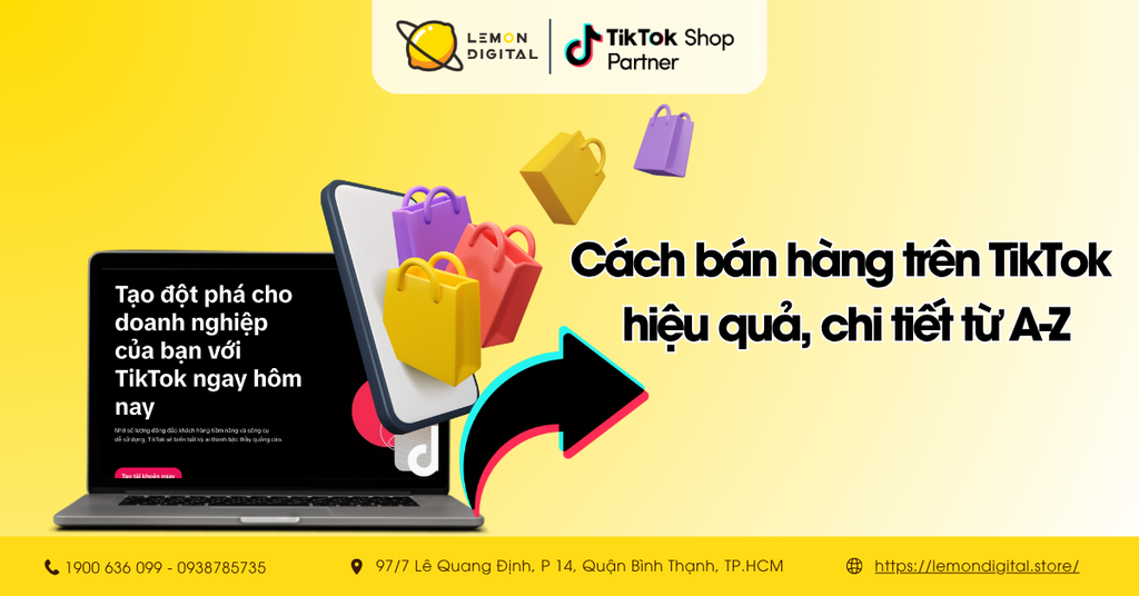 Cách bán hàng trên TikTok hiệu quả, chi tiết từ A-Z