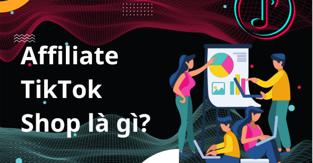 TikTok Tiếp thị liên kết TikTok là gì?