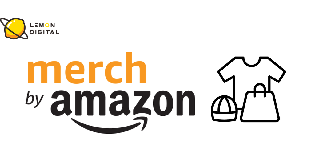 Merch by Amazon là gì