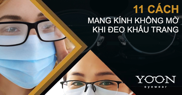 11 Cách Để Kính Không Bị Mờ Khi Đeo Khẩu Trang