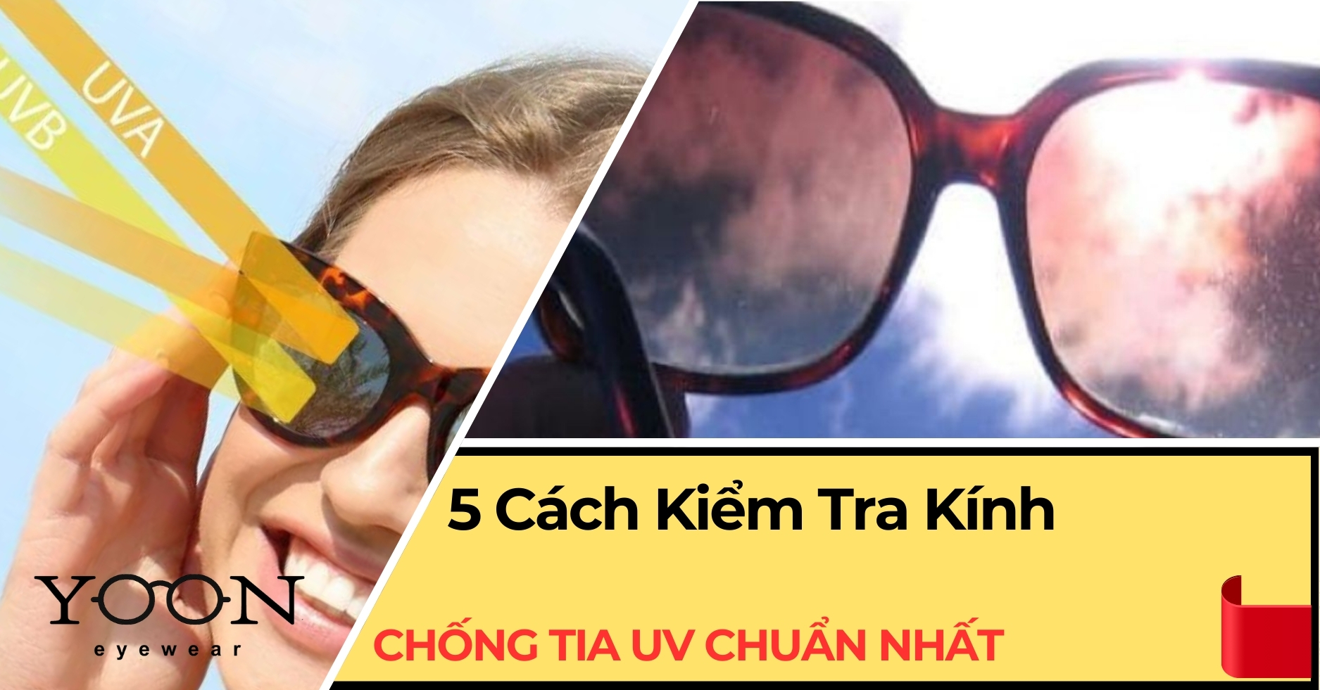 5 Cách Kiểm Tra Kính Chống Tia UV Chuẩn Để Mua Được Hàng Chất Lượng Tốt