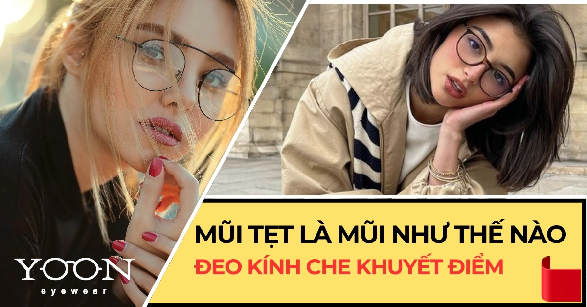 Che Khuyết Điểm Mũi Tẹt Bằng Cách Đeo Kính