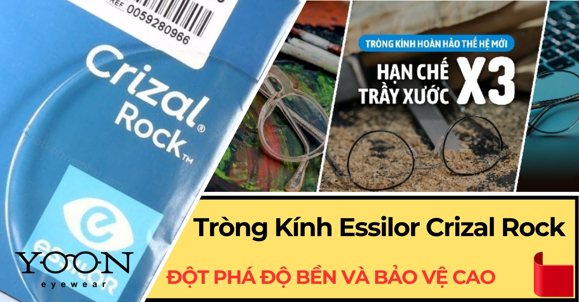Essilor Crizal Rock - Đột Phá Về Độ Bền Và Sự Bảo Vệ Tròng Kính