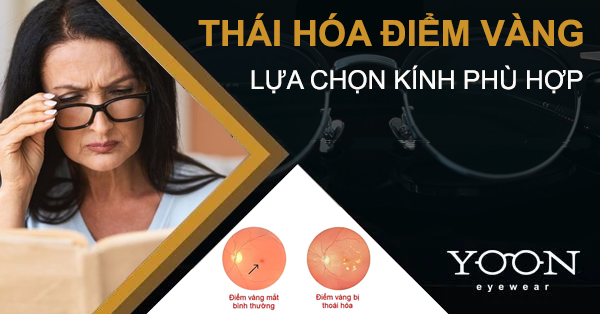 Kính Mắt Cho Người Bị Thoái Hoá Điểm Vàng