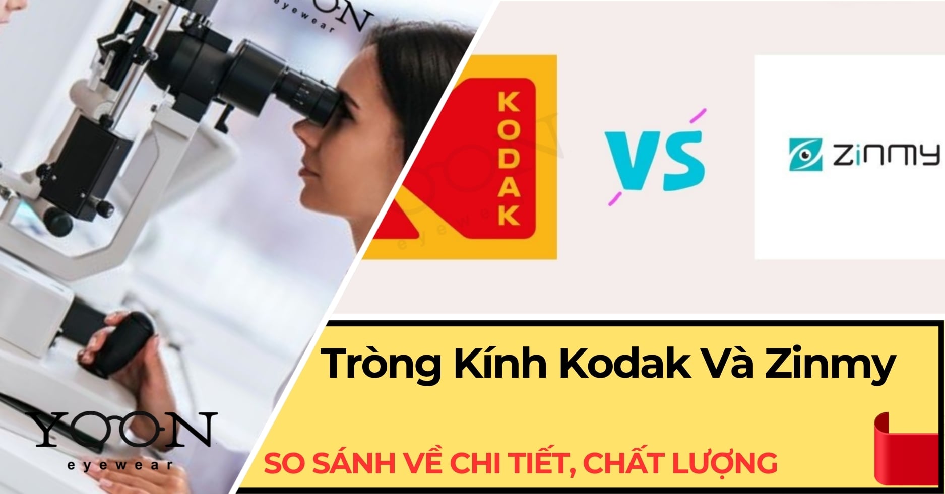 Tròng Kính Zinmy Và Kodak – So Sánh Chi Tiết Về Chất Lượng, Độ Bền và Giá