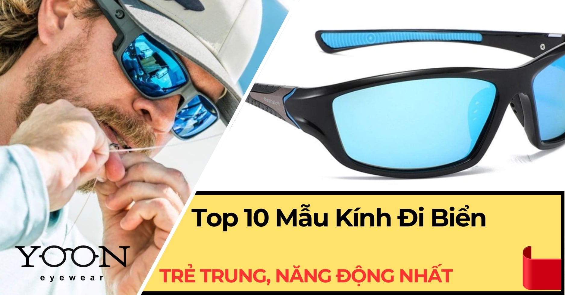 Top 10 Mẫu Kính Đi Biển Trẻ Trung Năng Động Được Ưa Chuộng Nhất