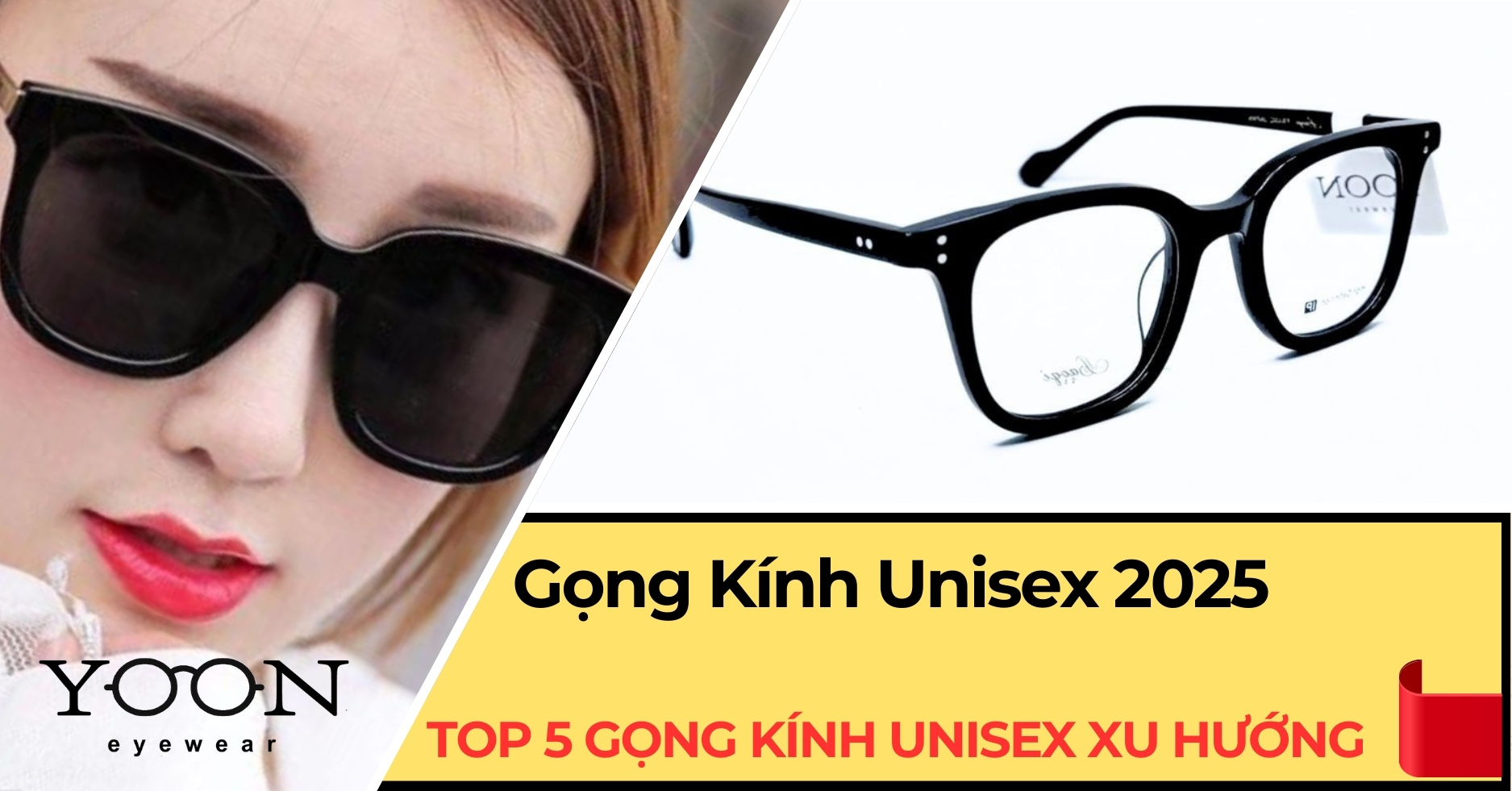 Top 5 Gọng Kính Unisex Xu Hướng Thời Trang 2025