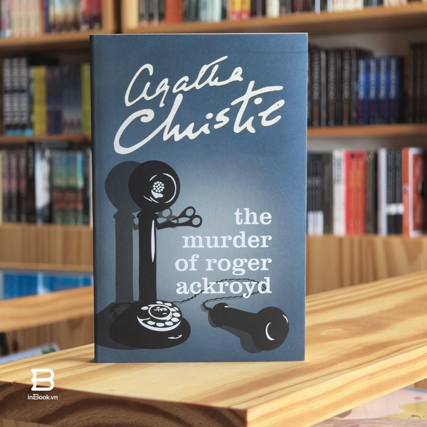 10 cuốn sách của Agatha Christie sẽ khiến bạn mất ngủ
