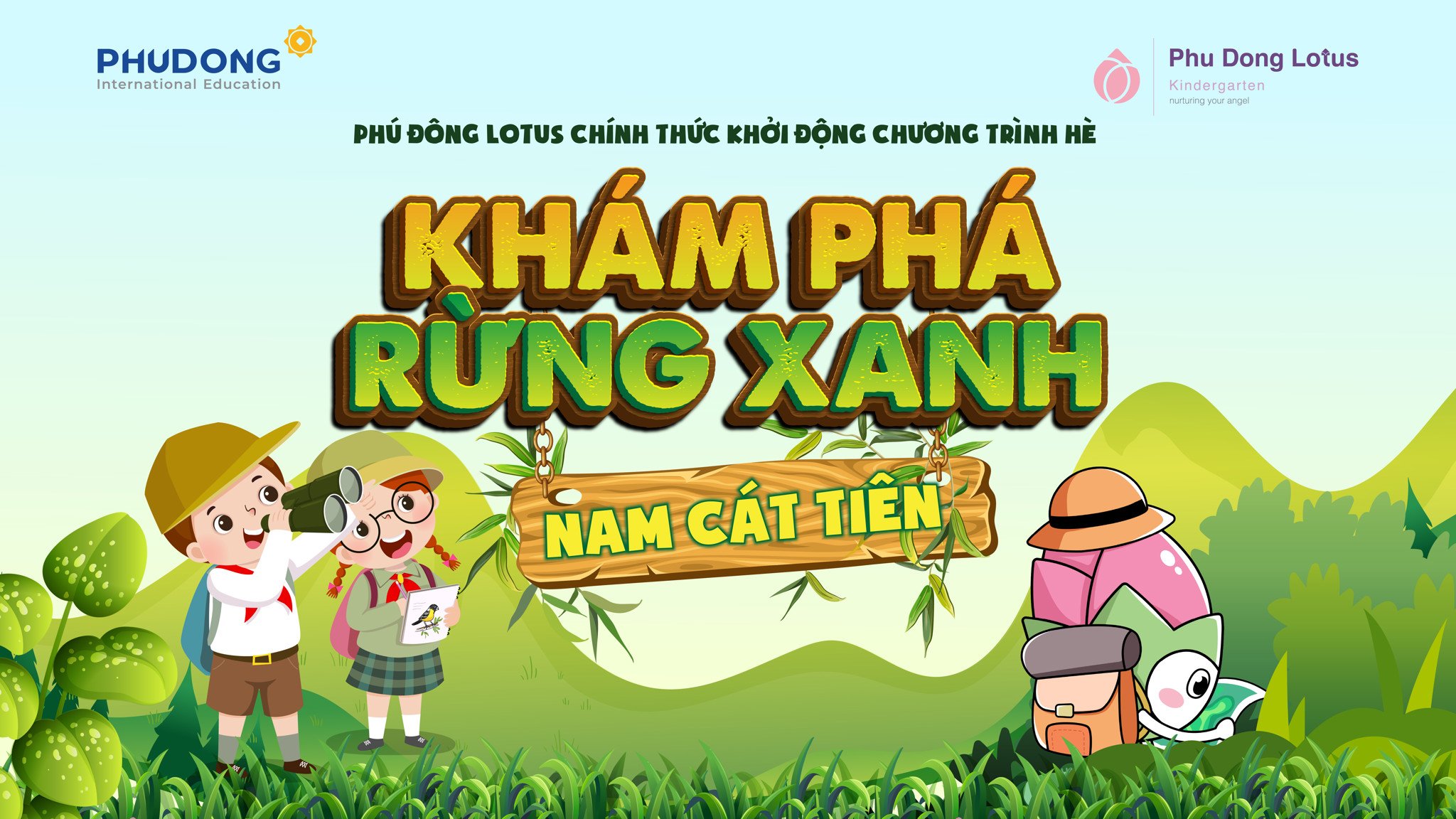 PHÚ ĐÔNG LOTUS KHỞI ĐỘNG CHƯƠNG TRÌNH HÈ “KHÁM PHÁ RỪNG XANH NAM CÁT TIÊN”
