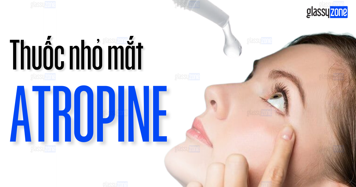 THUỐC NHỎ MẮT ATROPINE