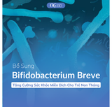 Bifidobacterium Breve: Tăng Cường Sức Khỏe Miễn Dịch Cho Trẻ Non Tháng