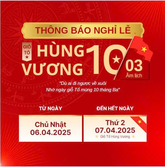 THÔNG BÁO NGHỈ LỄ GIỖ TỔ HÙNG VƯƠNG