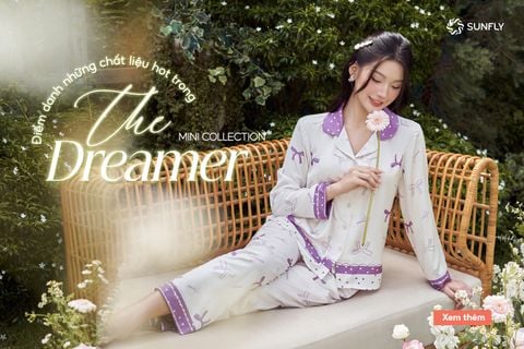 ĐIỂM DANH NHỮNG CHẤT LIỆU HOT TRONG MINI COLLECTION THE DREAMER