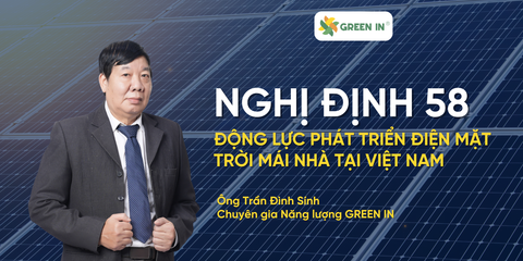 Nghị định 58: Động lực phát triển điện mặt trời mái nhà tại Việt Nam
