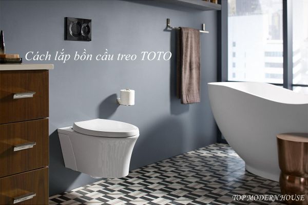 Cách lắp bồn cầu treo tường TOTO chuẩn kỹ thuật, nhanh chóng