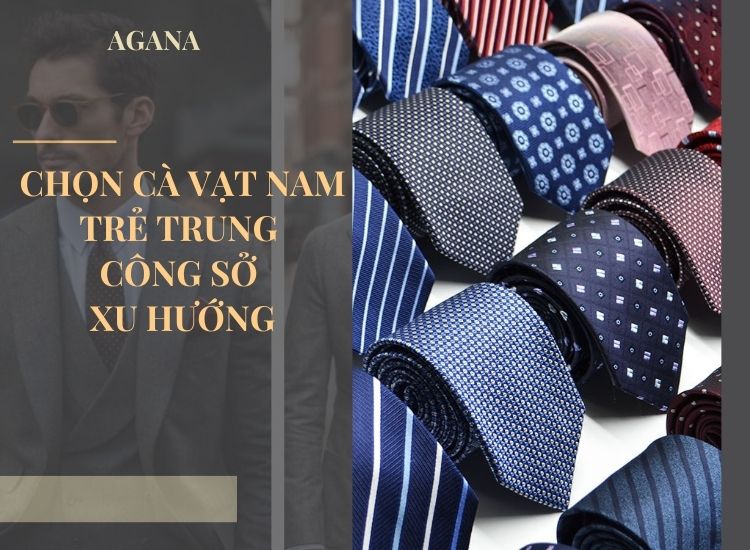 Chọn cà vạt nam trẻ trung công sở xu hướng theo mùa